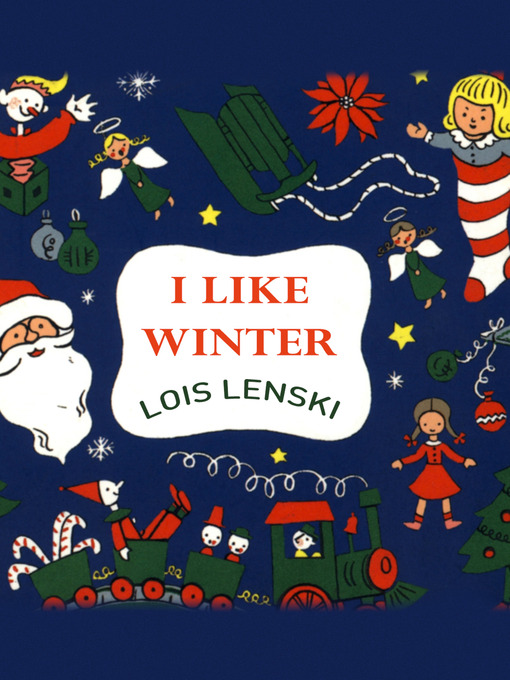 Title details for I Like Winter by Lois Lenski - Available